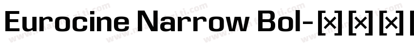 Eurocine Narrow Bol字体转换